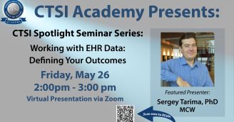JOIN US FOR A VIRTUAL SEMINAR PRESENTED BY THE CTSI’S BIOSTATISTICAL, EPIDEMIOLOGY RESEARCH & DESIGN